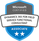 Microsoft Certified: Dynamics 365 Field Service Functional Consultant Associate